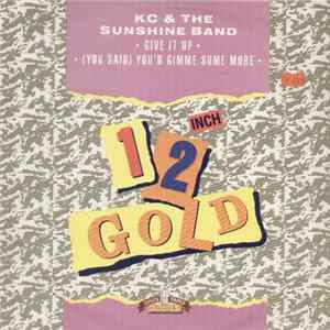 Download KC & The Sunshine Band - Give It Up / (You Said) You'd Gimme Some More