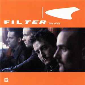 Download Filter - Title Of EP