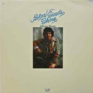 Download Johnny Rivers - Blue Suede Shoes
