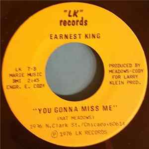 Download Earnest King - I Can't Turn It A Loose / You Gonna Miss Me