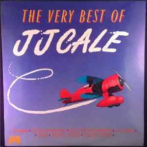 Download J.J. Cale - The Very Best Of J.J. Cale