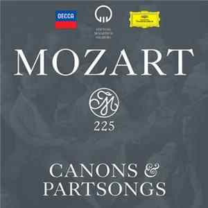 Download Mozart - Mozart 255: Canons & Partsongs