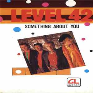 Download Level 42 - Something About You