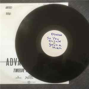 Download Divine - So You Think Your A Man