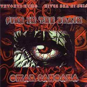 Download Omar Santana - Fire In The Brain