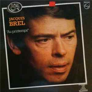 Download Jacques Brel - Au Printemps