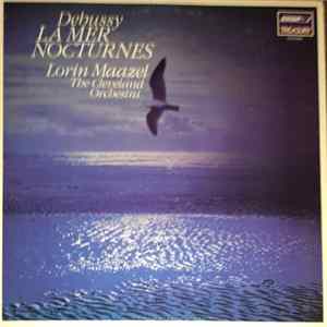 Download Debussy / Cleveland Orchestra / Lorin Maazel - La Mer Nocturnes