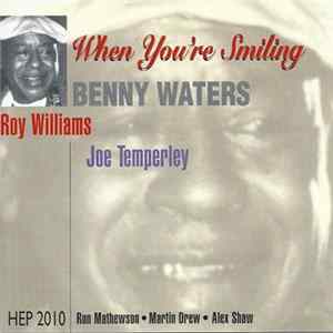 Download Benny Waters, Roy Williams , Joe Temperley - When You're Smiling