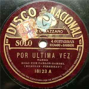 Download Gardel, Razzano - Por Ultima Vez / Caminito Del Taller