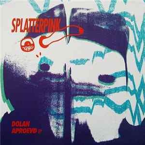 Download Splatterpink - Dolan Aproevd Ep