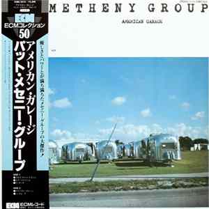 Download Pat Metheny Group - American Garage