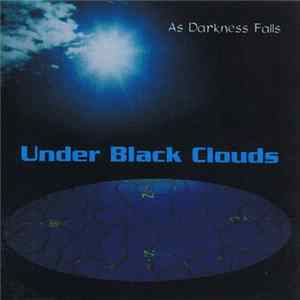 Download Under Black Clouds - As Darkness Falls