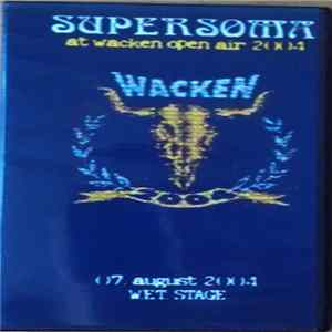 Download Supersoma - Live At The Wacken Open Air 2004
