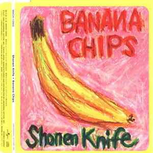 Download Shonen Knife - Banana Chips