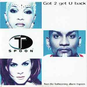 Download T-Spoon - Got 2 Get U Back