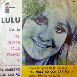 Download Lulu - Lulu Canta El Bote Que Remo