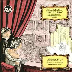 Download Robert Merrill, RCA Victor Orkest & Koor o.l.v. A. Fiedler - Cavalleria Rusticana / Rigoletto