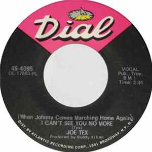 Download Joe Tex - (When Johnny Comes Marching Home Again) I Can't See You No More