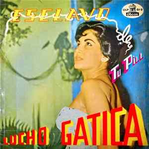 Download Lucho Gatica - Esclavo de Tu Piel ( Slave Of Your Skin)