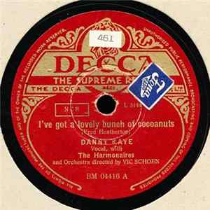 Download Danny Kaye With The Harmonaires - I've Got A Lovely Bunch Of Cocoanuts / The Peony Bush