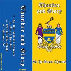 Download Thunder And Glory - As The Ocean Churns