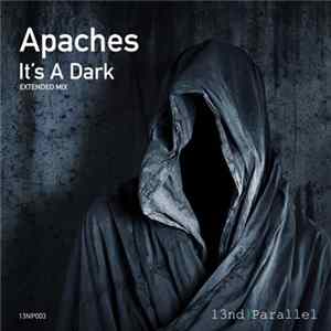 Download Apaches - It's A Dark