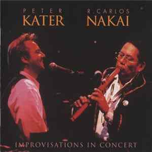 Download Peter Kater, R. Carlos Nakai - Improvisations In Concert