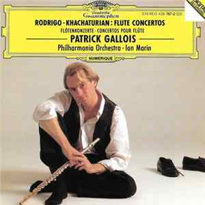 Download Patrick Gallois - Rodrigo / Khachaturian: Flute Concertos