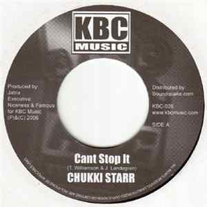 Download Chukki Starr / Kiprich - Cant Stop It / Nah Careless Gal