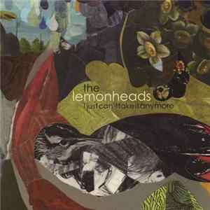Download The Lemonheads - Just Can't Take It Anymore