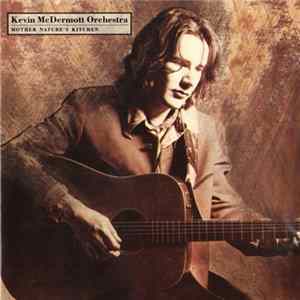 Download Kevin McDermott Orchestra - Mother Nature's Kitchen