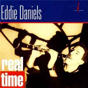 Download Eddie Daniels - Real Time