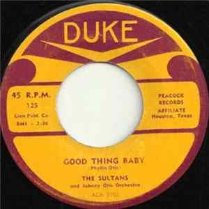 Download The Sultans And Johnny Otis Band - Good Thing Baby / How Deep Is The Ocean