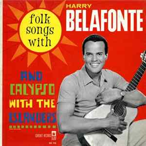 Download Harry Belafonte And The Islanders - Folk Songs And Calypso
