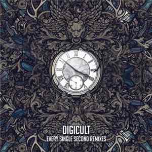 Download Digicult - Every Single Second Remixes