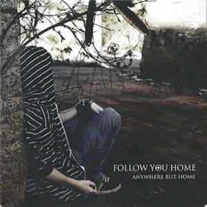 Download Follow You Home - Anywhere But Home