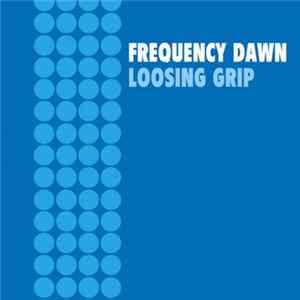Download Frequency Dawn - Loosing Grip