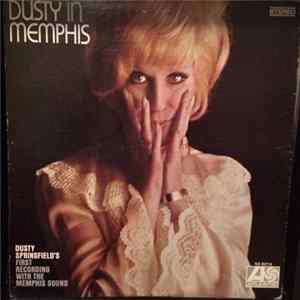 Download Dusty Springfield - Dusty In Memphis