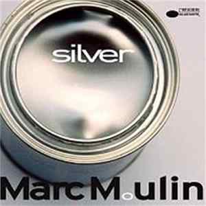 Download Marc Moulin - Silver