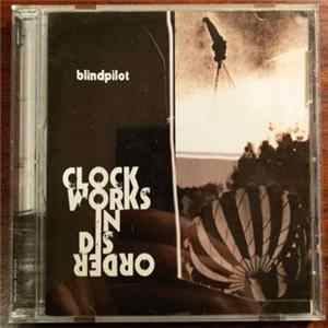 Download Blind Pilot - Clockworks In Disorder