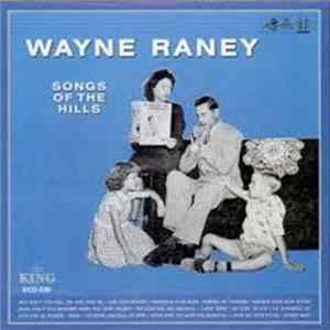Download Wayne Raney - Songs Of The Hills