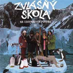 Download Zvlášňý Škola - Na Eskymáckým Pohřbu III.