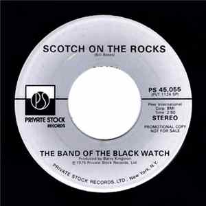 Download The Band Of The Black Watch - Scotch On The Rocks