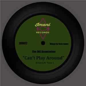Download The JNG Association - Can't Play Around