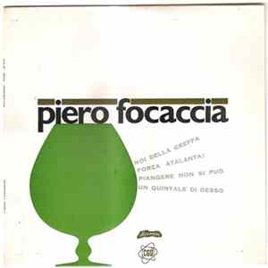 Download Piero Focaccia - Noi Della Greffa
