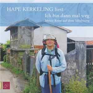 Download Hape Kerkeling - Ich Bin Dann Mal Weg - Meine Reise Auf Dem Jakobsweg
