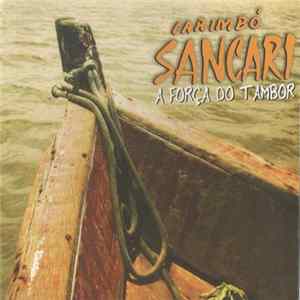 Download Carimbó Sancari - A Força Do Tambor