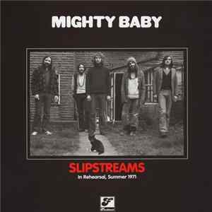 Download Mighty Baby - Slipstreams