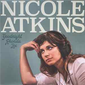 Download Nicole Atkins - Goodnight Rhonda Lee
