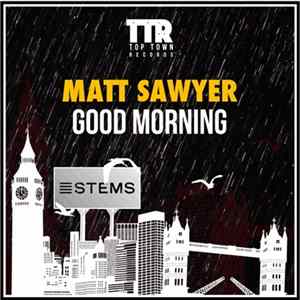 Download Matt Sawyer - Good Morning